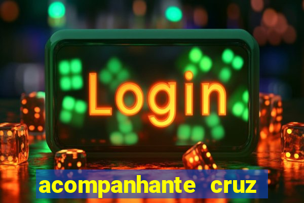 acompanhante cruz das almas